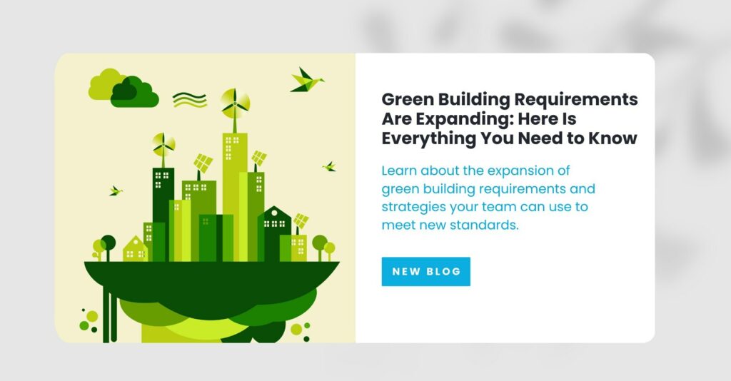 Green Building Requirements Are Expanding: Everything You Need to Know